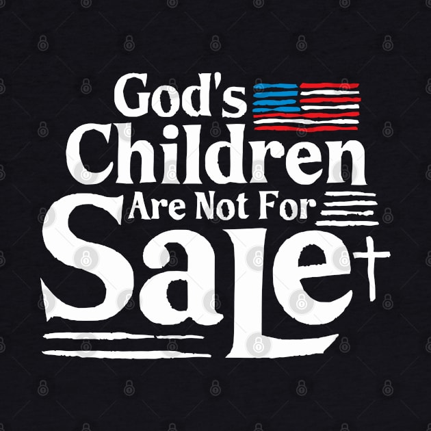 God's Children Are Not For Sale Christian Cross Aemrican Flag by A Comic Wizard